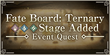Event Quest "Fate Board: Ternary" Quests Added