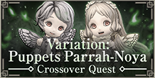 Crossover Quest "Variation: Puppets Parrah-Noya" On Now